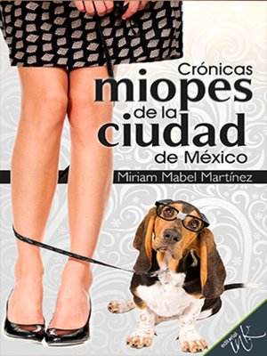 cover image of Crónicas miopes de la ciudad de México